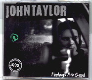 John Taylor - Feelings Are Good